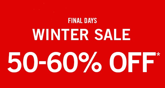 Winter Sale: All Sale 50-60% Off*