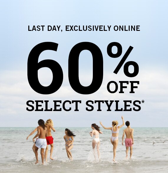 60% Off Select Styles*