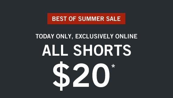 All Shorts $20*