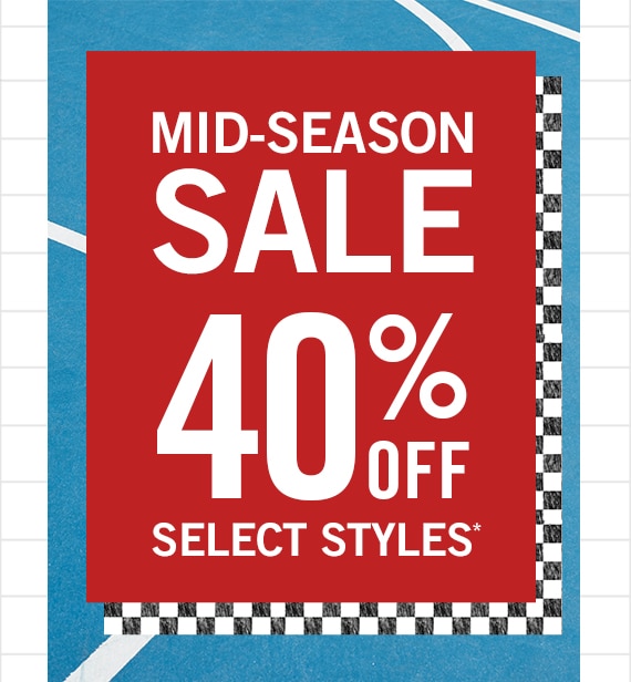 40% Off Select Styles*